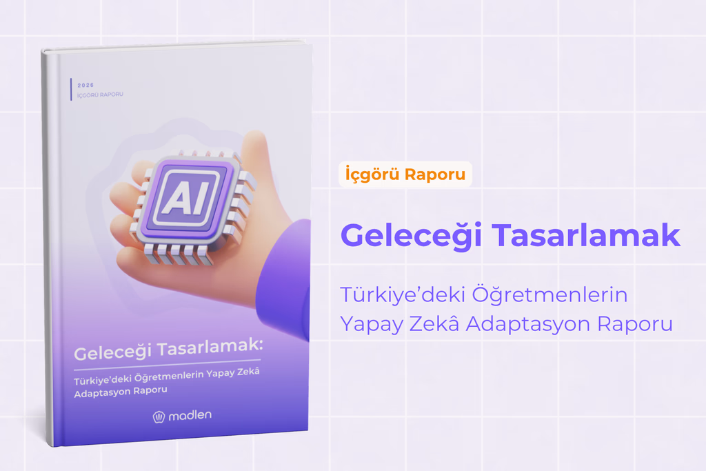 İçgörü Raporu: Türkiye'de Öğretmenler Yapay Zekâ'yı Nasıl Kullanıyor?